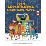 Even Superheroes Have Bad Days 9781454946595