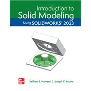 Introduction to Solid Modeling Using SOLIDWORKS 2023 9781266666605