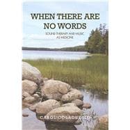 When There Are No Words 9781796066609