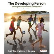 The Developing Person Through Childhood and Adolescence 9781319426613