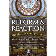 Reform and Reaction 9780700636617