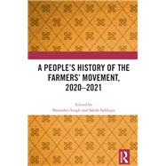 A People's History of the Farmers' Movement, 2020–2021 9781003496625