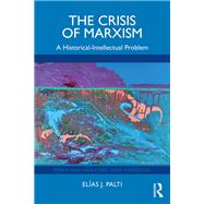 The Crisis of Marxism 9781003586630