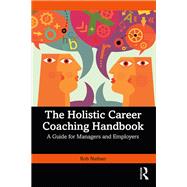 The Holistic Career Coaching Handbook 9781032816647