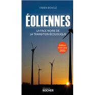 Eoliennes : la face noire de la transition écologique 9782268106649