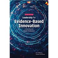 Leadership for Evidence-Based Innovation in Nursing and Health Professions 9781284296655
