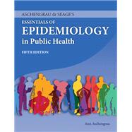 Aschengrau & Seage's Essentials of Epidemiology in Public Health 9781284286663