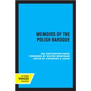 Memoirs of the Polish Baroque 9780520326668