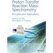 Proton Transfer Reaction Mass Spectrometry Principles and Applications 9781405176682