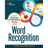 What the Science of Reading Says about Word Recognition 9781087696690