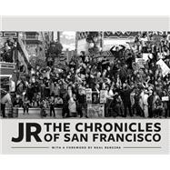 JR: The Chronicles of San Francisco 9781452176697