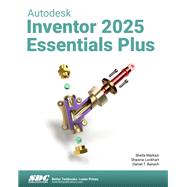 Autodesk Inventor 2025 Essentials Plus 9781630576714