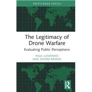 The Legitimacy of Drone Warfare 9781040006719