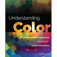 Understanding Color: An Introduction for Designers 6th Edition 9781394186723