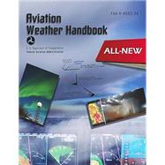 Aviation Weather Handbook (FAA-H-8083-28) 9798370856723