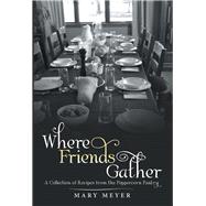 Where Friends Gather 9781973616740