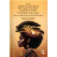 The Splendid Tapestry of African Life 9781040406748
