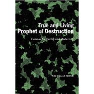 True and Living Prophet of Destruction 9780826356796