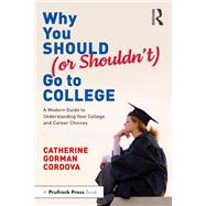 Why You Should (or Shouldn’t) Go to College 9781040106808