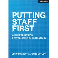 Putting Staff First 9781912906840