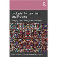 Ecologies for Learning and Practice 9781138496880