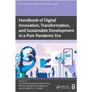 Handbook of Digital Innovation, Transformation, and Sustainable Development in a Post-Pandemic Era 9781032566887