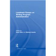 Landmark Essays on Writing Program Administration 9781003576891