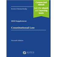 Constitutional Law, Seventh Edition, 2024 Case Supplement 9798892076920