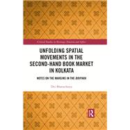 Unfolding Spatial Movements in the Second-Hand Book Market in Kolkata 9781003806943