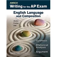AMSCO Writing for the AP Exam: English Language and Composition 9781663666970
