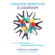 Teacher Self-Care Routines and Practices for Your Best Self 9781324016984