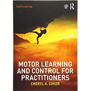Motor Learning and Control for Practitioners 9781138736986