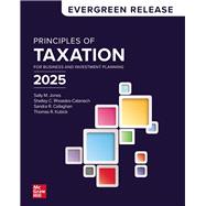Principles of Taxation for Business and Investment Planning 2025 Edition: Evergreen Release 9781265146986
