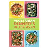 Vegetarian Dinner's in the Oven 9781452176987