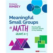 Meaningful Small Groups in Math, Grades K-5 9781071897010