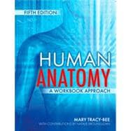 Human Anatomy: A Workbook Approach 9781792497032