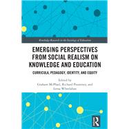 Emerging Perspectives from Social Realism on Knowledge and Education 9781032707037