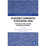 Vulnerable Communities in Neoliberal India 9781040097045