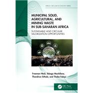 Municipal Solid, Agricultural, and Mining Waste in Sub-Saharan Africa 9781040377048