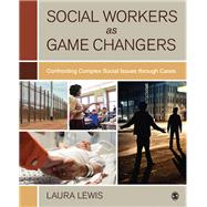 Social Workers As Game Changers 9781506317052