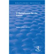 A Metaphysics for the Future 9781003577058