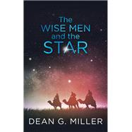 The Wise Men and the Star 9781973657064
