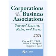 Corporations and Other Business Associations Selected Statutes, Rules, and Forms 2024 9798892077064