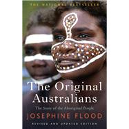 The Original Australians Story of the Aboriginal People 9781760527075