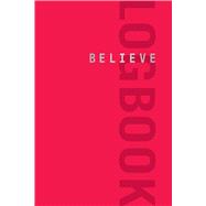 Believe Logbook 9781948007092