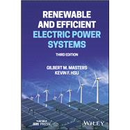 Renewable and Efficient Electric Power Systems 9781119847106
