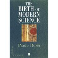 The Birth of Modern Science 9780631227113