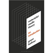 Materialist Media Theory 9781501337116