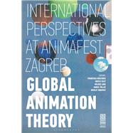 Global Animation Theory 9781501337130