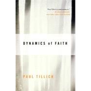 Dynamics Of Faith 9780060937133